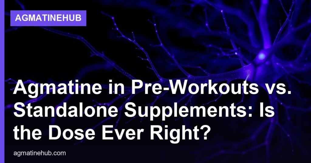 Agmatine in Pre-Workouts vs. Standalone Supplements: Is the Dose Ever Right? - AgmatineHub