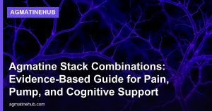 Agmatine Stack Combinations: Evidence-Based Guide for Pain, Pump, and Cognitive Support