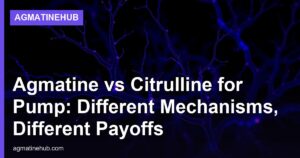 Agmatine vs Citrulline for Pump: Different Mechanisms, Different Payoffs