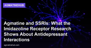 Agmatine and SSRIs: What the Imidazoline Receptor Research Shows About Antidepressant Interactions
